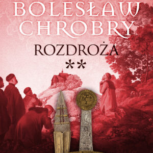 Tytuł: Bolesław Chrobry (#6). Bolesław Chrobry. Rozdroża t. 2
Autor: Antoni Gołubiew
Wydawnictwo: Wydawnictwo MG
Formaty: EPUB, MOBI