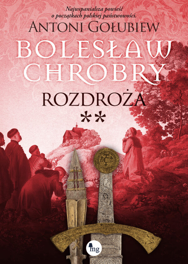 Bolesław Chrobry (#6). Bolesław Chrobry. Rozdroża t. 2 — okładka e-booka