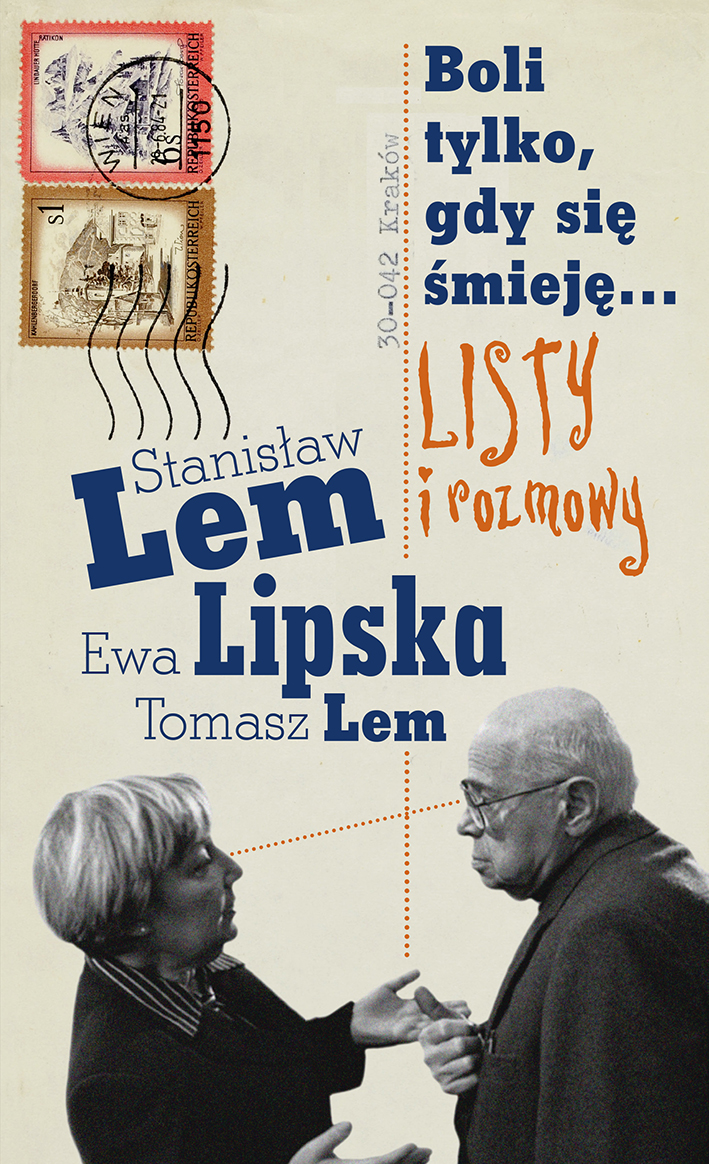 Tytuł: Boli tylko, gdy się śmieję... Listy i rozmowy
Autor: Stanisław Lem, Ewa Lipska, Tomasz Lem
Wydawnictwo: Wydawnictwo Literackie
Formaty: EPUB, MOBI