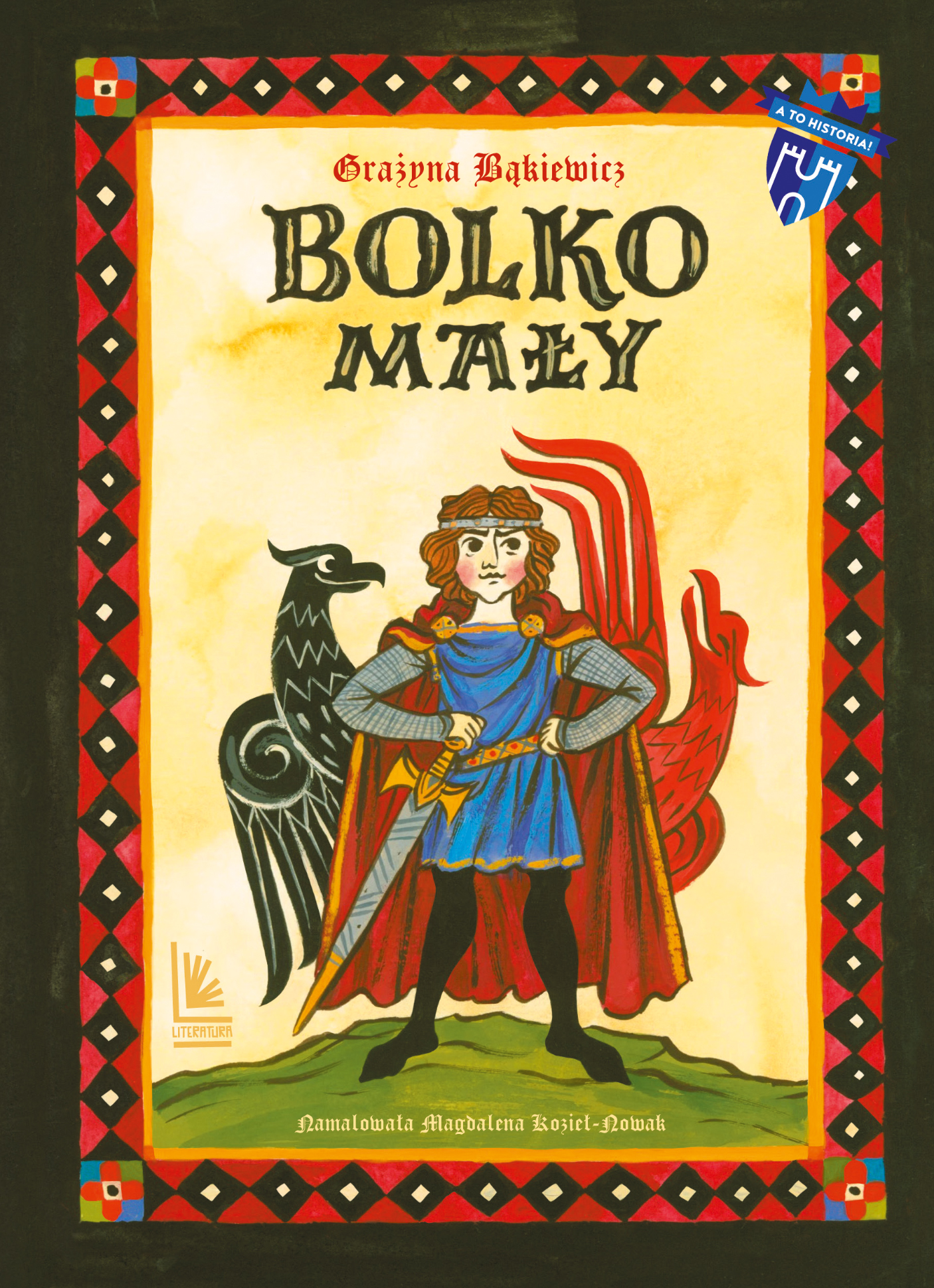 Tytuł: Bolko Mały
Autor: Grażyna Bąkiewicz
Wydawnictwo: Literatura
Formaty: EPUB, MOBI