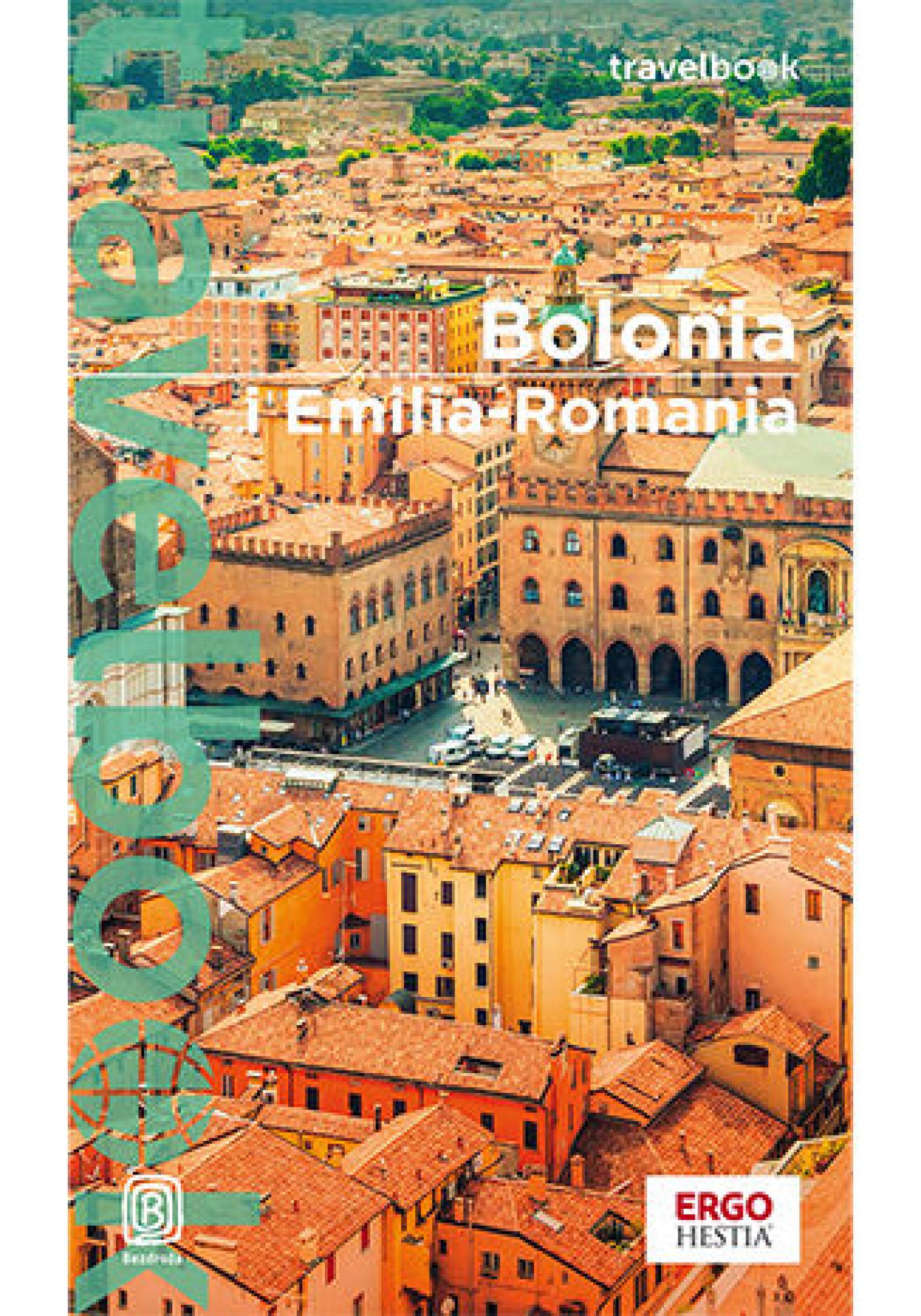 Tytuł: Bolonia i Emilia Romania. Travelbook. Wydanie 3
Autor: Beata, Paweł Pomykalscy
Wydawnictwo: Bezdroża
Formaty: PDF