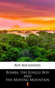 Bomba, the Jungle Boy and the Moving Mountain — okładka e-booka