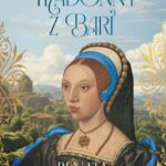 Tytuł: Bona. Królowa z rodu Sforzów. Tom 2. Madonny z Bari
Autor: Renata Czarnecka
Wydawnictwo: Storybox
Formaty: PDF, MOBI, EPUB
