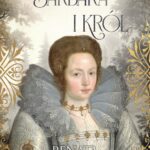 Tytuł: Bona. Królowa z rodu Sforzów. Tom 5. Barbara i król
Autor: Renata Czarnecka
Wydawnictwo: Axis Mundi
Formaty: PDF, MOBI, EPUB