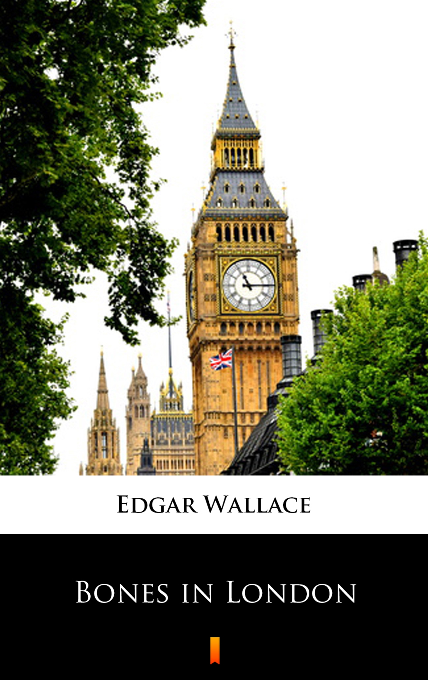 Tytuł: Bones in London
Autor: Edgar Wallace
Wydawnictwo: KtoCzyta.pl
Formaty: EPUB, MOBI
