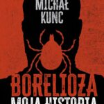 Borelioza. Moja historia — okładka e-booka