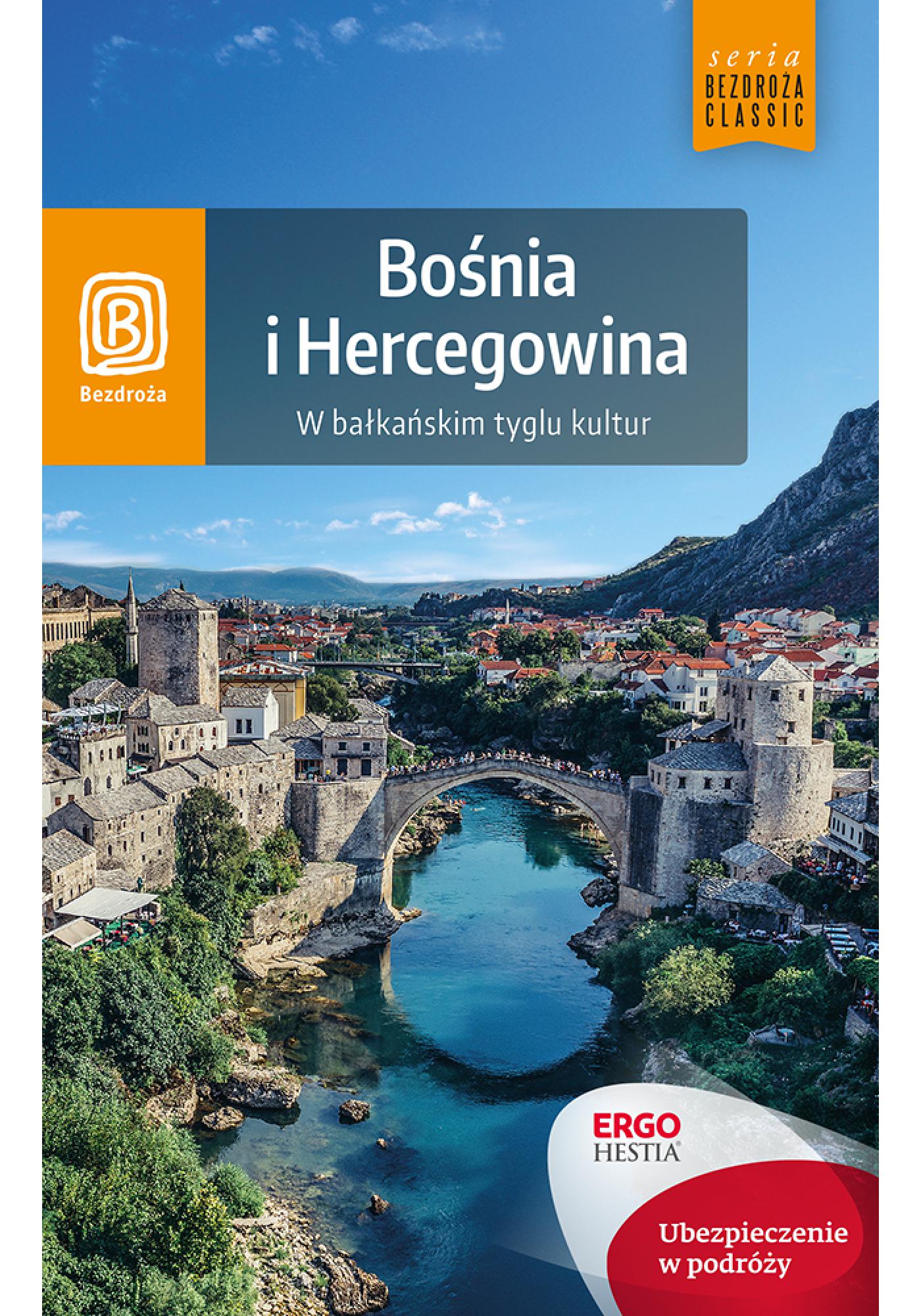 Bośnia i Hercegowina. W bałkańskim tyglu kultur. Wydanie 1 — okładka e-booka