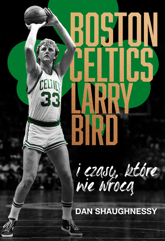 Boston Celtics, Larry Bird i czasy, które nie wrócą — okładka e-booka