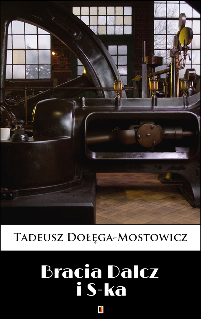 Tytuł: Bracia Dalcz i S-ka
Autor: Tadeusz Dołęga-Mostowicz
Wydawnictwo: KtoCzyta.pl
Formaty: EPUB, MOBI