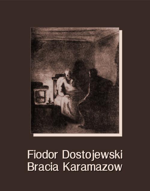 Tytuł: Bracia Karamazow
Autor: Fiodor Dostojewski
Wydawnictwo: Armoryka
Formaty: EPUB, MOBI