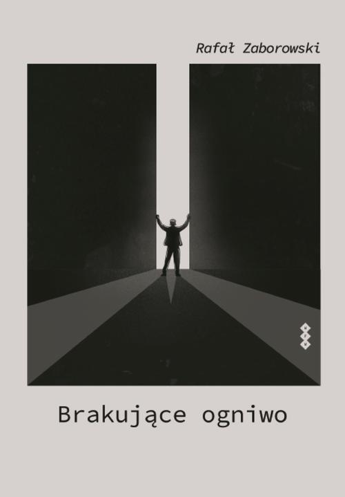 Tytuł: Brakujące ogniwo
Autor: Rafał Zaborowski
Wydawnictwo: Warszawska Firma Wydawnicza
Formaty: EPUB