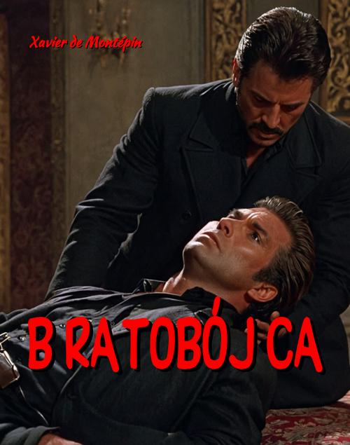 Tytuł: Bratobójca
Autor: Xavier De Montépin
Wydawnictwo: Armoryka
Formaty: MOBI, EPUB