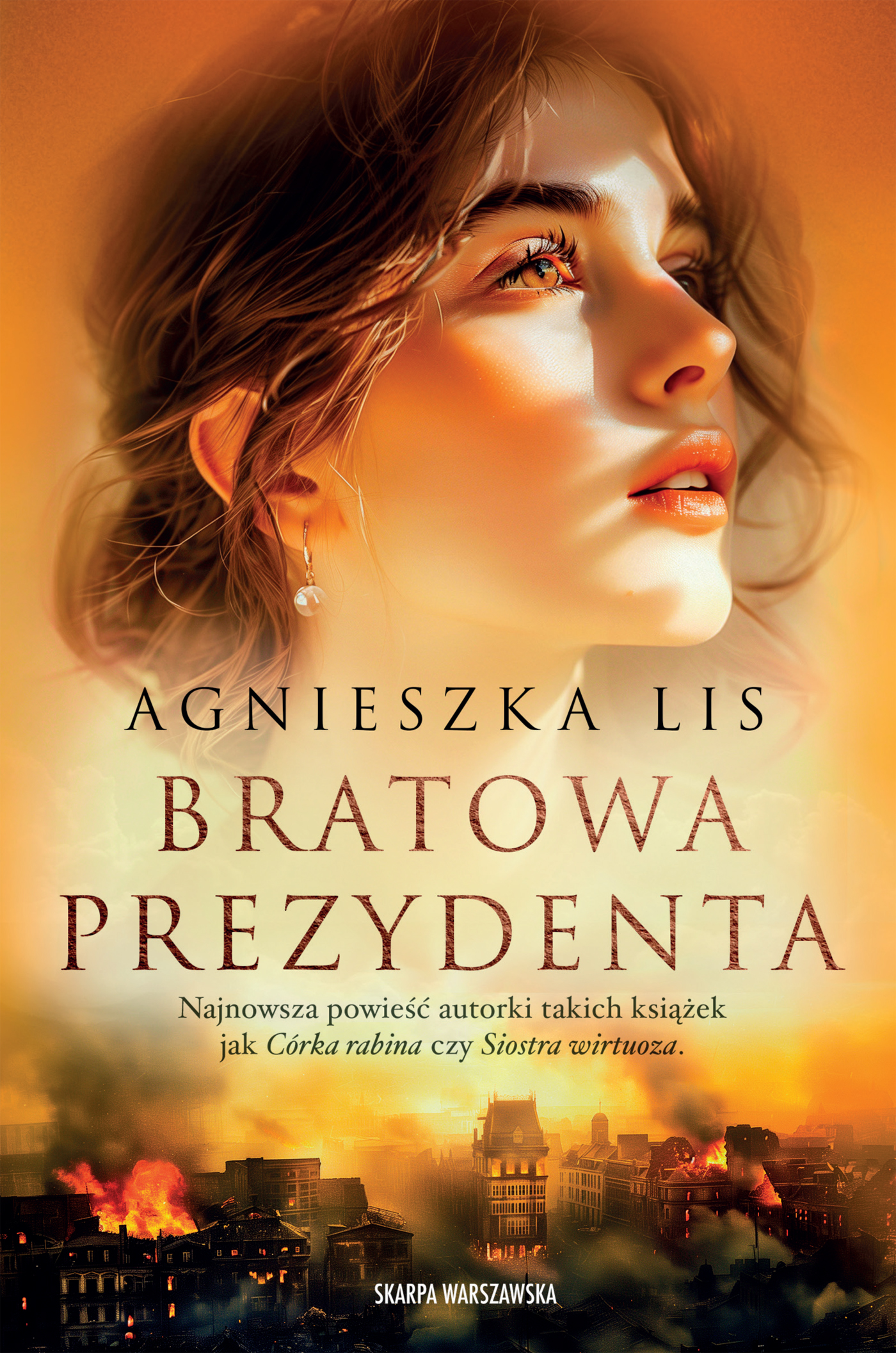 Tytuł: Bratowa prezydenta
Autor: Agnieszka Lis
Wydawnictwo: Skarpa Warszawska
Formaty: EPUB, MOBI