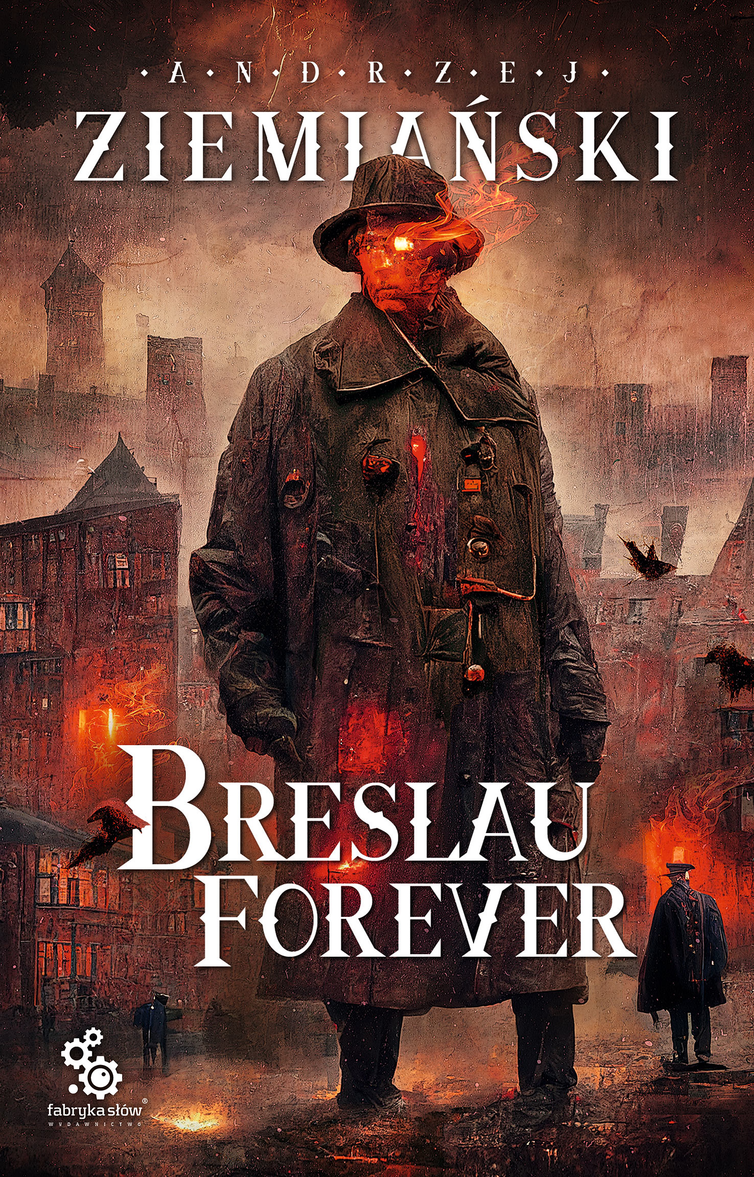 Tytuł: Breslau forever
Autor: Andrzej Ziemiański
Wydawnictwo: Fabryka Słów
Formaty: EPUB, MOBI