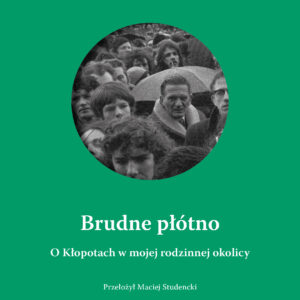 Tytuł: Brudne płótno. O Kłopotach w mojej rodzinnej okolicy
Autor: Martin Doyle
Wydawnictwo: ArtRage
Formaty: EPUB, MOBI