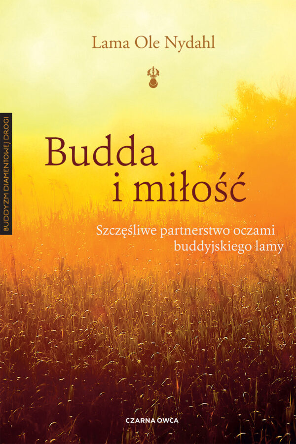 Budda i miłość. Szczęśliwe partnerstwo oczami buddyjskiego lamy — okładka