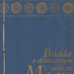 Tytuł: Budda o słonecznym obliczu
Autor: Mistrz zen Ma-Tsu
Wydawnictwo: Miska ryżu
Formaty: EPUB, MOBI, PDF