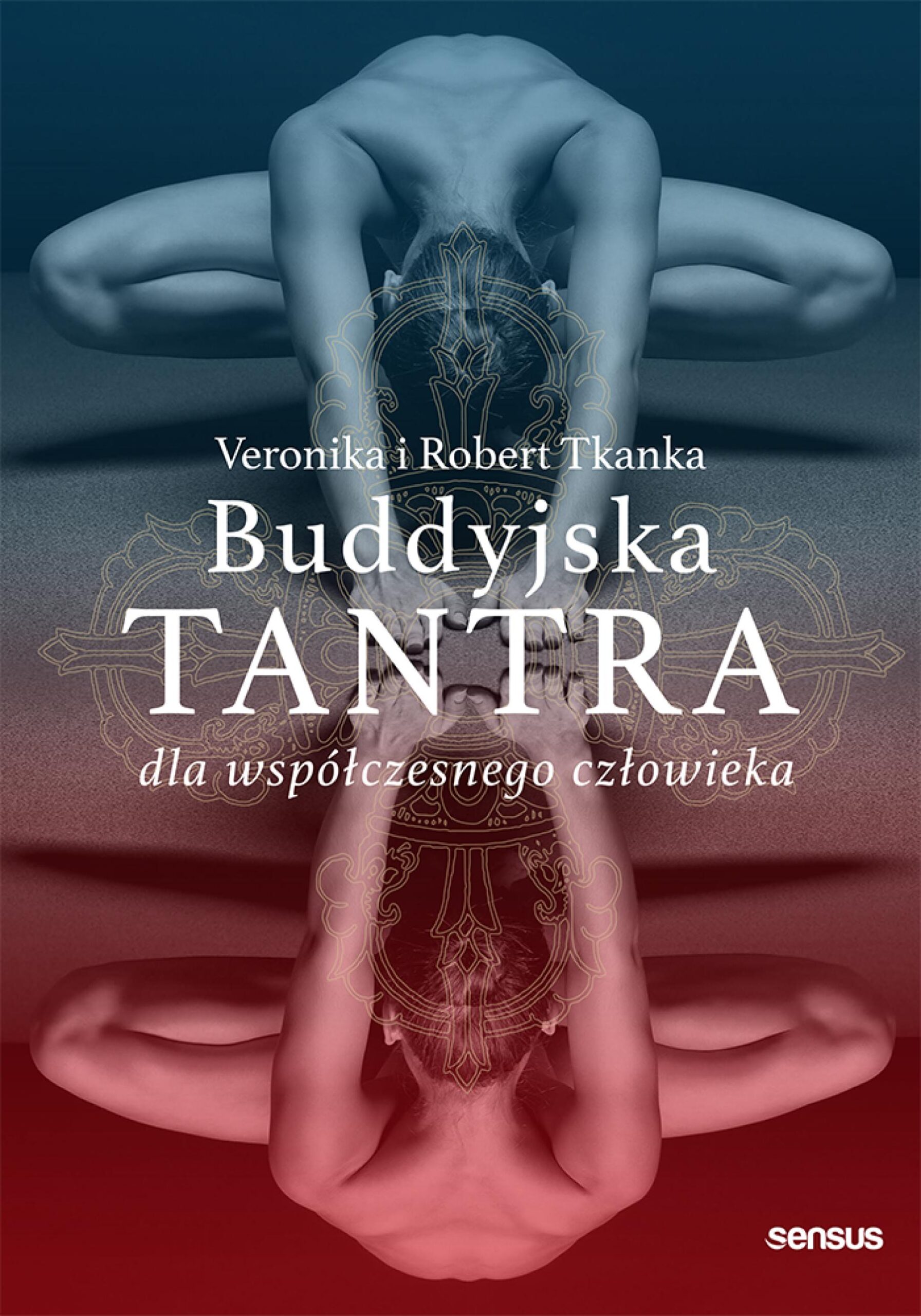 Tytuł: Buddyjska tantra dla współczesnego człowieka
Autor: Veronika Tkanka, Robert Tkanka
Wydawnictwo: Sensus
Formaty: EPUB, PDF, MOBI