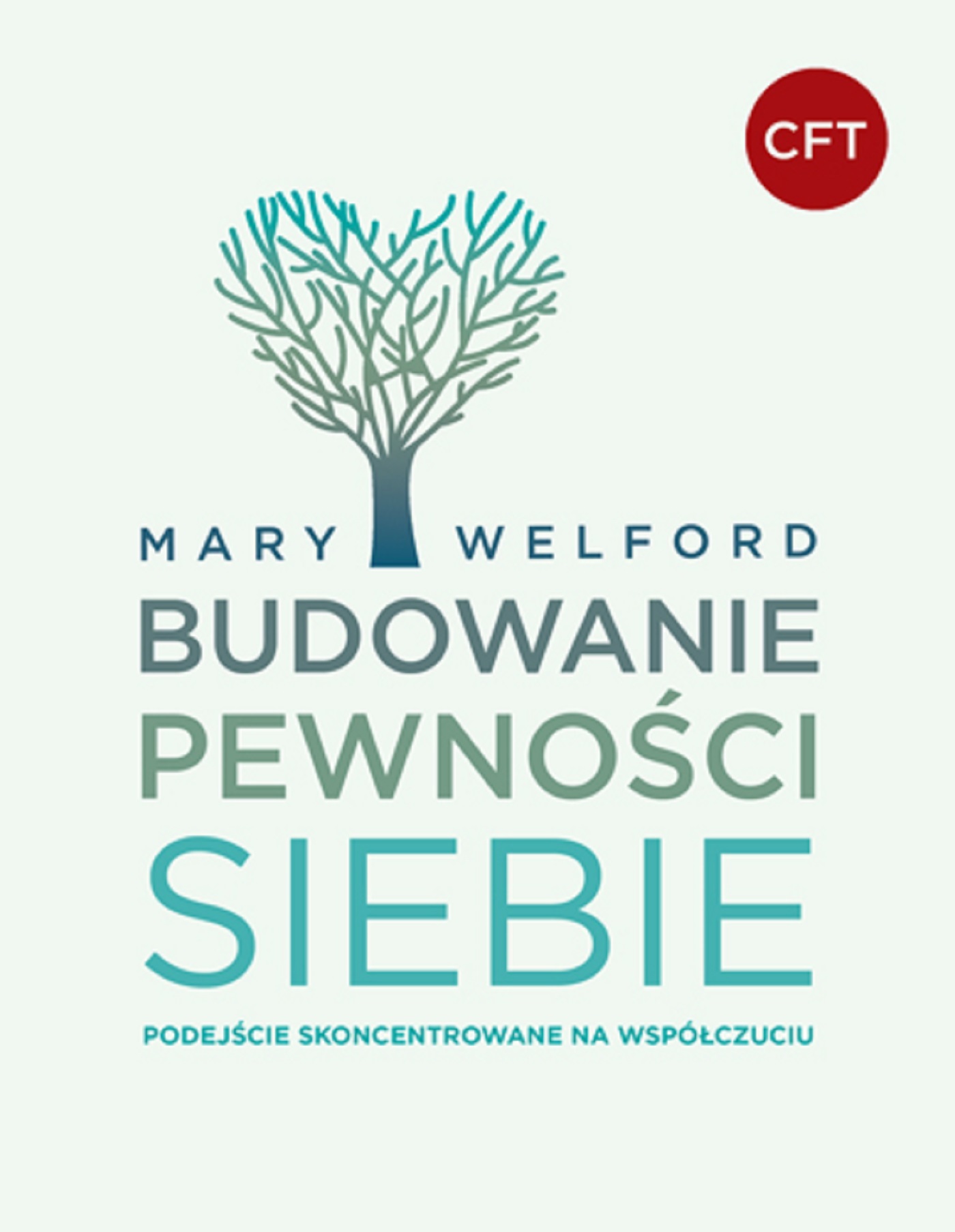 Tytuł: BUDOWANIE PEWNOŚCI SIEBIE. Podejście skoncentrowane na współczuciu
Autor: Mary Welford
Wydawnictwo: GWP Gdańskie Wydawnictwo Psychologiczne
Formaty: EPUB, MOBI