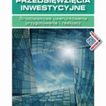 Budowlane przedsięwzięcia inwestycyjne. Środowiskowe uwarunkowania przygotowania i realizacji — okładka e-booka