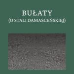 Bułaty (O stali damasceńskiej) — okładka e-booka