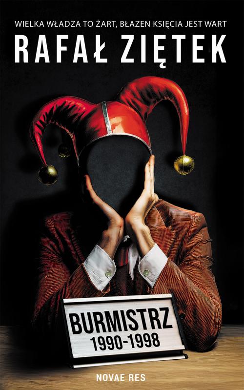 Burmistrz 1990 - 1998 — okładka