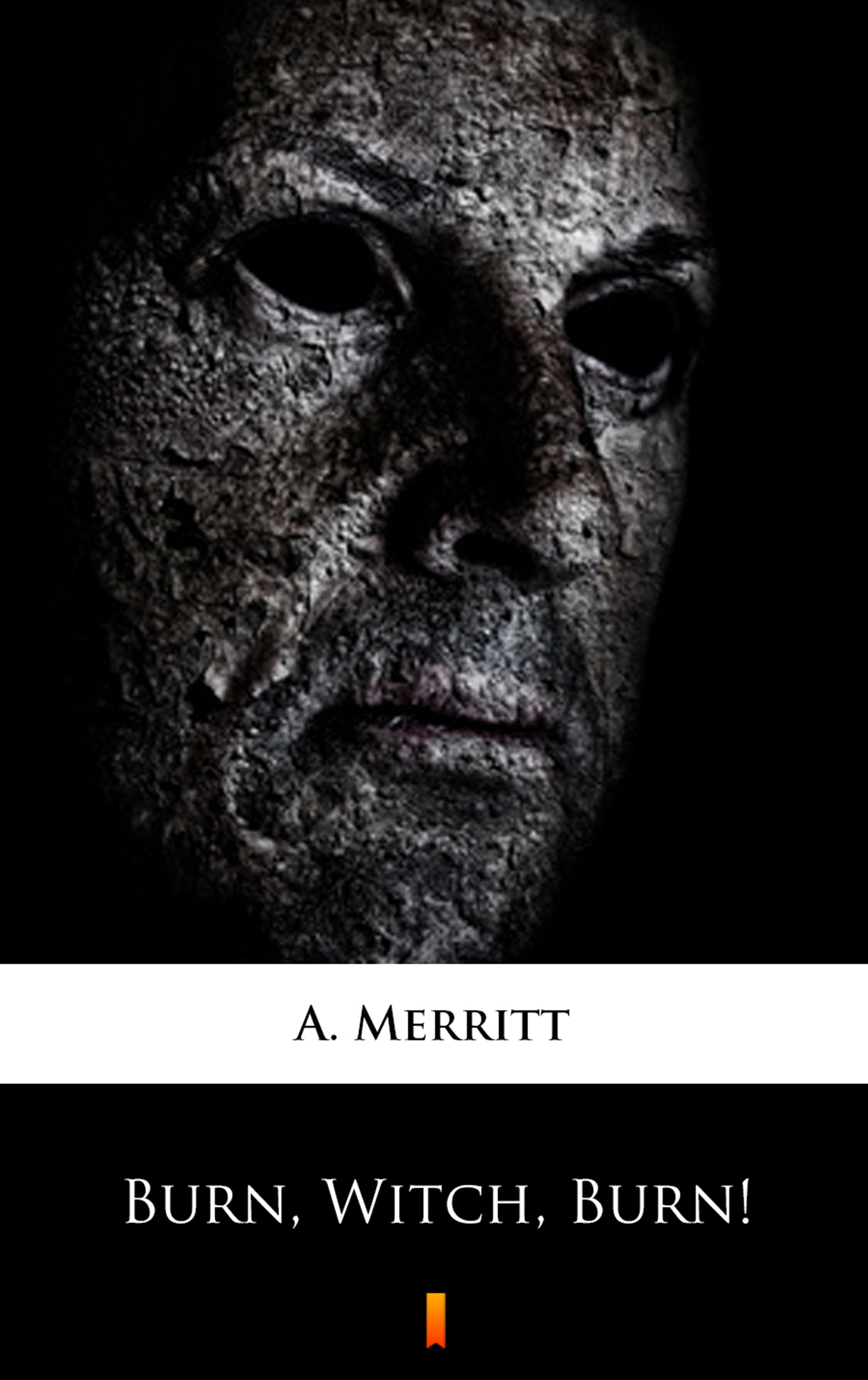 Tytuł: Burn, Witch, Burn!
Autor: A. Merritt
Wydawnictwo: KtoCzyta.pl
Formaty: EPUB, MOBI