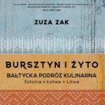 Bursztyn i żyto Bałtycka podróż kulinarna — okładka e-booka