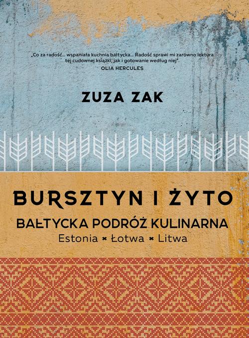 Bursztyn i żyto Bałtycka podróż kulinarna — okładka e-booka