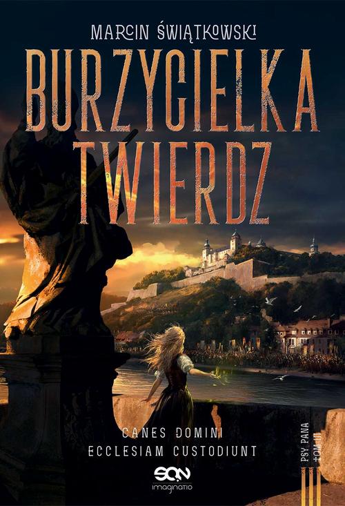 Tytuł: Burzycielka twierdz
Autor: Marcin Świątkowski
Wydawnictwo: SQN
Formaty: EPUB, MOBI