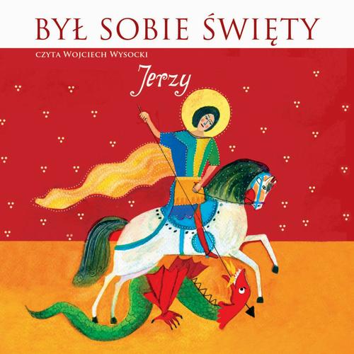Był sobie Święty Jerzy — okładka audiobooka