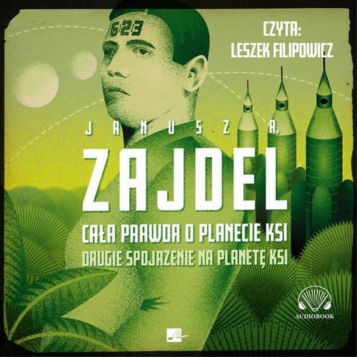 Tytuł: Cała prawda o planecie Ksi
Autor: Janusz A. Zajdel
Wydawnictwo: Aleksandria
Formaty: MP3
