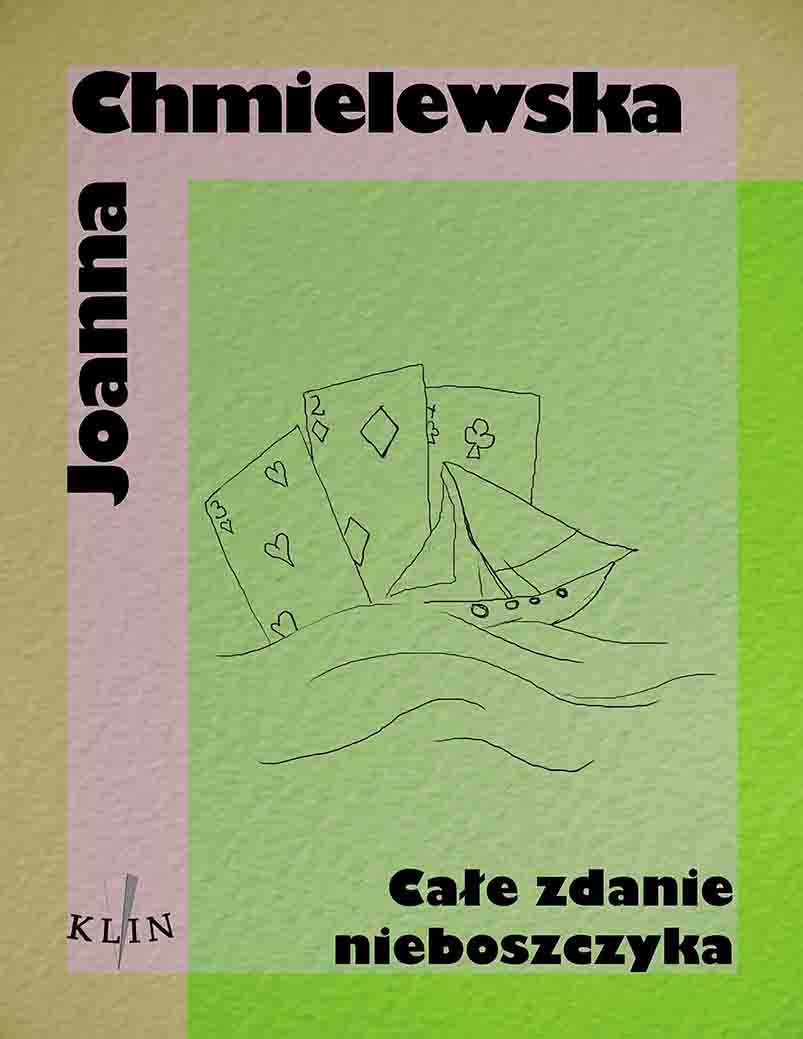 Tytuł: Całe zdanie nieboszczyka
Autor: Joanna Chmielewska
Wydawnictwo: Wydawnictwo Klin
Formaty: EPUB, MOBI