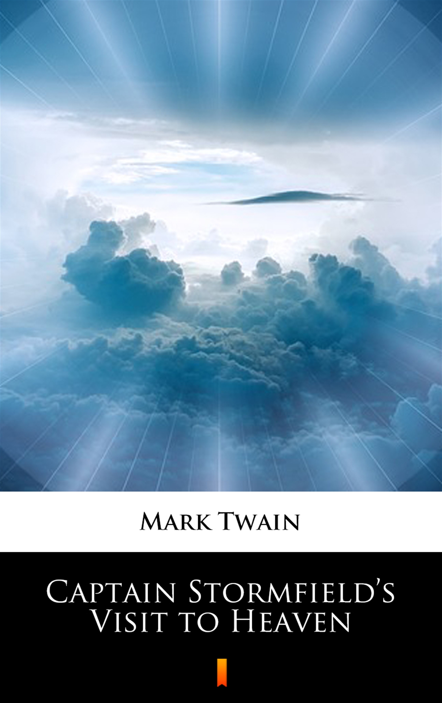 Tytuł: Captain Stormfield’s Visit to Heaven
Autor: Mark Twain
Wydawnictwo: KtoCzyta.pl
Formaty: EPUB, MOBI