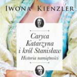Caryca Katarzyna i król Stanisław. Historia namiętności — okładka e-booka