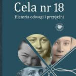 Tytuł: Cela nr 18. Historia odwagi i przyjaźni
Autor: Simone Trieder, Lars Skowronski
Wydawnictwo: Instytut Pamięci Narodowej
Formaty: MOBI, EPUB