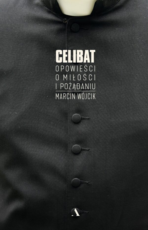 Celibat. Opowieści o miłości i pożądaniu — okładka