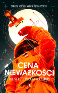Cena nieważkości. Kulisy lotu Polaka w kosmos — okładka e-booka