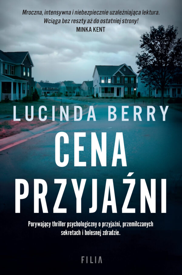 Tytuł: Cena przyjaźni
Autor: Lucinda Berry
Wydawnictwo: FILIA
Formaty: EPUB, MOBI