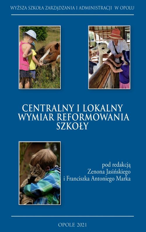 Centralny i lokalny wymiar reformowania szkoły — okładka e-booka