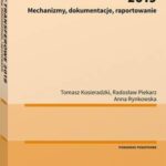 Tytuł: Ceny transferowe 2019. Mechanizmy, dokumentacje, raportowanie
Autor: Tomasz Kosieradzki, Radosław Piekarz, Anna Rynkowska
Wydawnictwo: Wolters Kluwer
Formaty: PDF