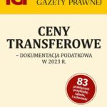 Tytuł: Ceny transferowe - dokumentacja podatkowa w 2023 r
Autor: Mariusz Makowski
Wydawnictwo: Infor
Formaty: PDF
