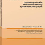 Tytuł: Ceny transferowe. Praktyczny przewodnik
Autor: Beata Rawa-Miszczuk, Patryk Badyna, Zuzanna Gaworska, Alicja Karczmarska, Marta Kiryczuk, Karol Klauziński, Jarosław F. Mika, Michał Mika
Wydawnictwo: Wolters Kluwer
Formaty: PDF