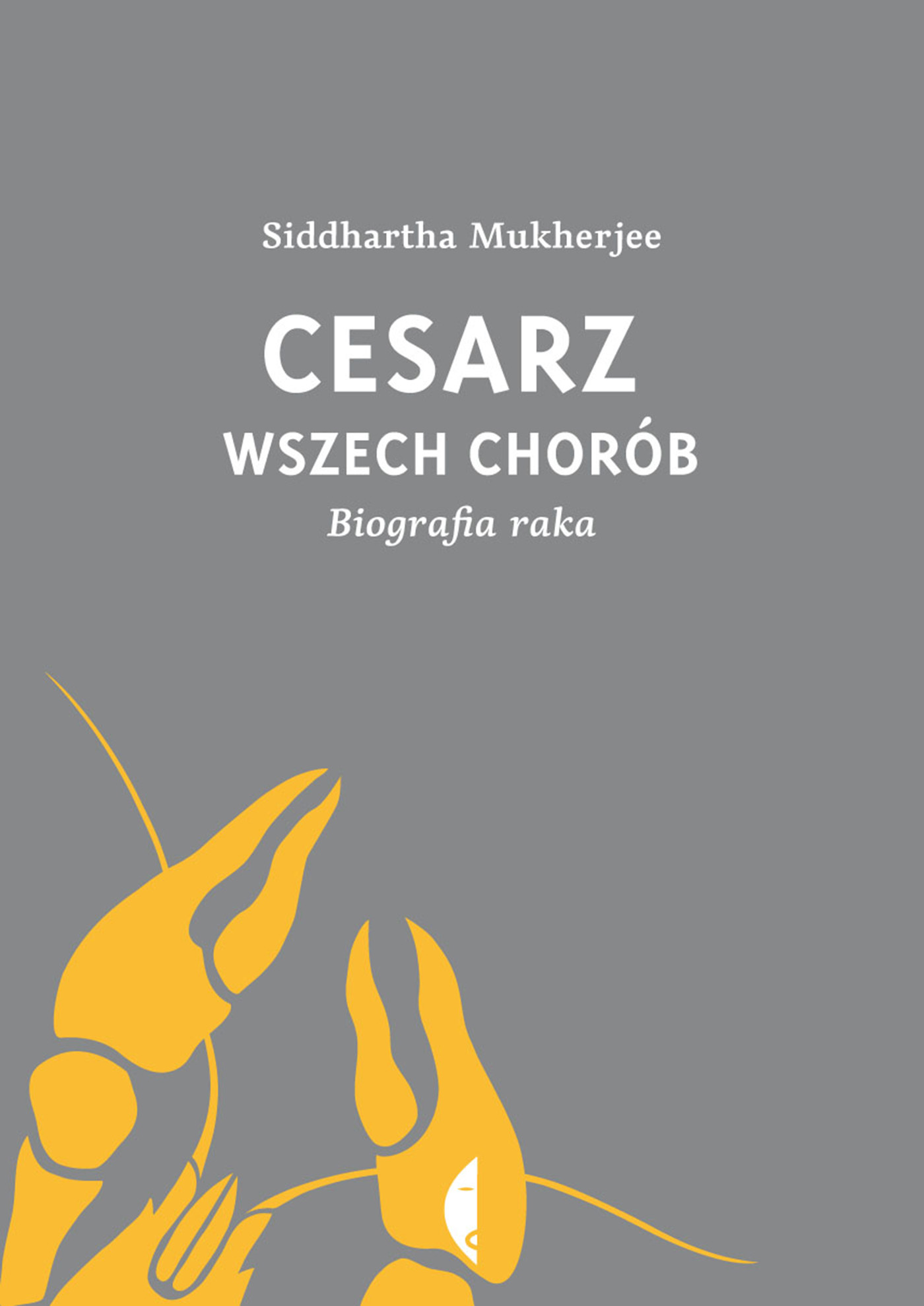 Tytuł: Cesarz wszech chorób. Biografia raka
Autor: Siddhartha Mukherjee
Wydawnictwo: Wydawnictwo Czarne
Formaty: EPUB, MOBI