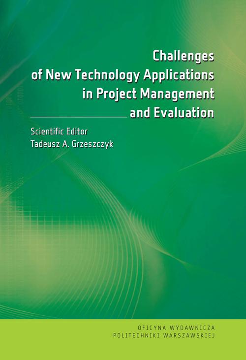 Tytuł: Challenges of New Technology Applications in Project Management and Evaluation
Autor: 
Wydawnictwo: Oficyna Wydawnicza Politechniki Warszawskiej
Formaty: PDF