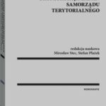 Tytuł: Charakter i konstrukcja zadań samorządu terytorialnego
Autor: Mirosław Stec, Stefan Płażek
Wydawnictwo: Wolters Kluwer
Formaty: PDF
