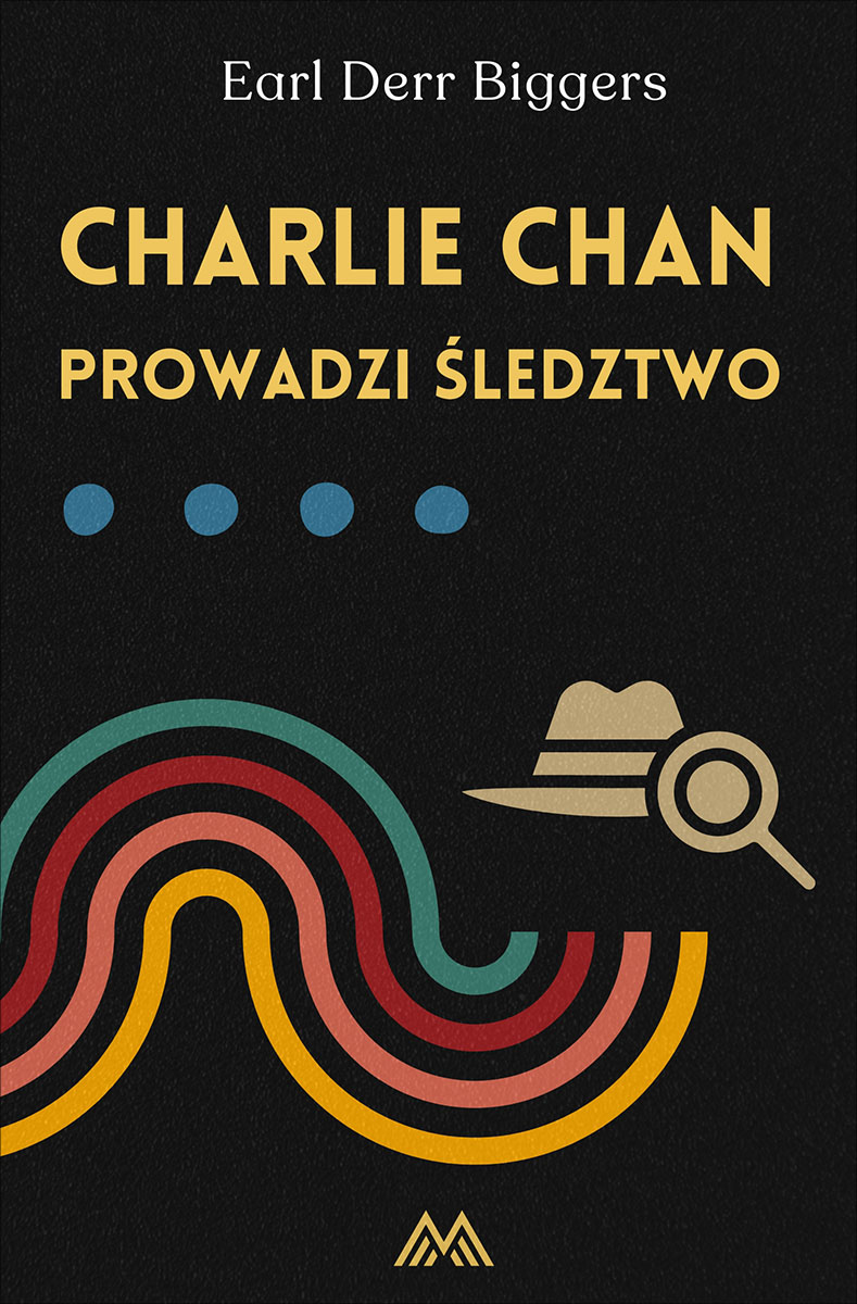Tytuł: Charlie Chan (Tom 5). Charlie Chan prowadzi śledztwo
Autor: Earl Derr Biggers
Wydawnictwo: Miasto Książek
Formaty: EPUB, MOBI