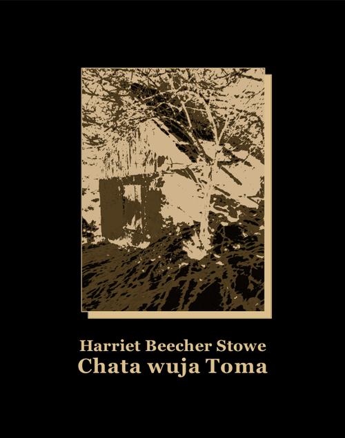 Tytuł: Chata wuja Toma
Autor: Harriet Beecher Stowe, Opracowała Elwira Korotyńska
Wydawnictwo: Armoryka
Formaty: EPUB, MOBI