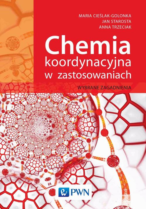 Tytuł: Chemia koordynacyjna w zastosowaniach
Autor: Anna Trzeciak, Jan Starosta, Maria Cieślak-Golonka
Wydawnictwo: Wydawnictwo Naukowe PWN
Formaty: EPUB, MOBI