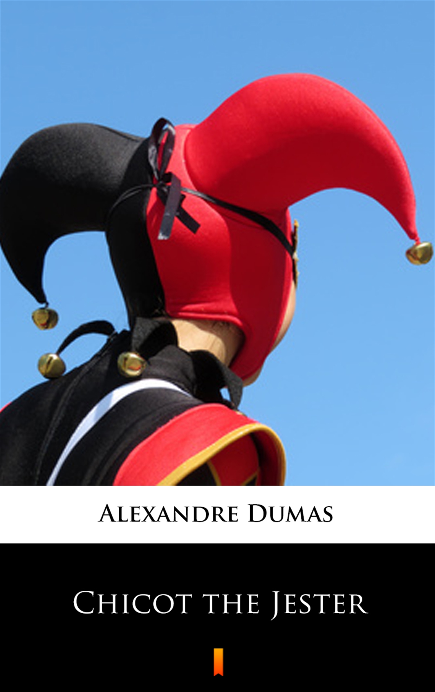 Tytuł: Chicot the Jester
Autor: Alexandre Dumas
Wydawnictwo: KtoCzyta.pl
Formaty: EPUB, MOBI